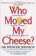 https://storage.alifshop.tj/media/images/alifshop/21528/who-moved-my-cheese-1709701984743-xs.webp